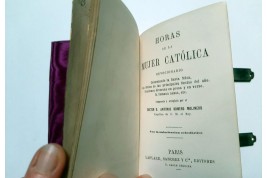 Horas de la mujer catolica, livre de dévotion, 1881