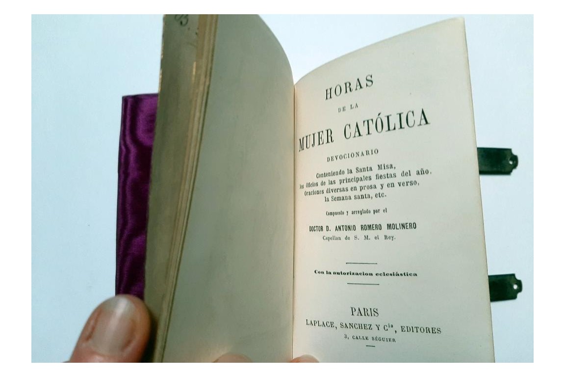Horas de la mujer catolica, livre de dévotion, 1881